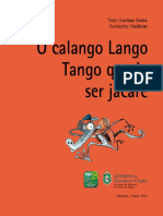 09 - o Calango Lango Tango Queria Ser Jacar