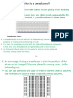 What Is A Breadboard?: Any Circuit Design. and Resistors Can Be Inserted. A Typical Breadboard Is Shown Below