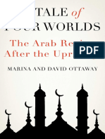 David Ottaway, Marina Ottaway - A Tale of Four Worlds - The Arab Region After The Uprisings (2019, Oxford University Press)