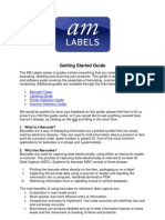 Getting Started Guide: Barcode Types Labelling Guide Printer Selection Guide Scanner Selection Guide