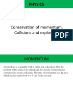 Physics: Conservation of Momentum. Collisions and Explosions