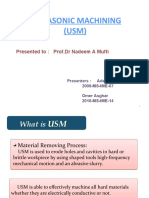 Ultrasonic Machining (USM) : Presented To: Prof - DR Nadeem A Mufti