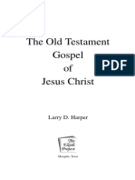 The Old Testament Gospel of Jesus Christ: Larry D. Harper