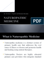 Naturopathic Medicine: By: Beverlyn C. Bagolos and Marianne Macanlay