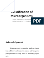 Classification of Microorganisms: Subject: Pharmaceutical Microbiology Subject Incharge: Dr. V. P. Wankhade