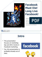 Facebook Must Die, Long Live Facebook Feb 2011