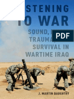 J. Martin Daughtry - Listening To War - Sound, Music, Trauma, and Survival in Wartime Iraq (2015, Oxford University Press)