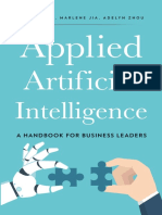 Applied Artificial Intelligence A Handbook For Business Leaders by Mariya Yao Adelyn Zhou Marlene Jia 