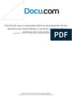 Estudio de Caso y Propuesta Sobre La Reivindicacion de Los Derechos de Consumidores y Usuarios Con Base A Los Estatutos Del Consumidor