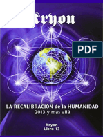 Kryon 13 - La Recalibración de La Humanidad 2013 y Más Allá - Lee Carroll