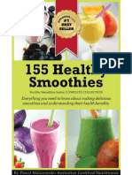 155 Healthy Smoothies - Everything You Need To Know About Making Delicious Smoothies and Understanding Their Health Benefits