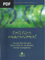 Política Educacional by Eneida Oto Shiroma, Maria Celia Marcondes de Moraes, Olinda Evangelista