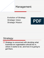 Strategic Management (Part 1) : Evolution of Strategy Strategic Vision Strategic Mission