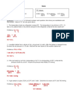 Formulas: P V P V PV NRT T T "R" Values: 0.0821 Atm L 62.4 MMHG L 8.31 Kpa L Mol K Mol K Mol K