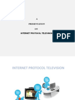 A Presentation ON: Internet Protocol Television