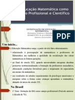 A Educação Matemática Como Campo Profissional e Científico