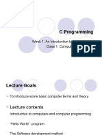 C Programming: Week 1: An Introduction To Programming Class 1: Computer Architecture