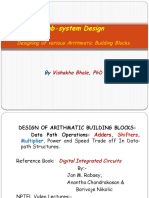 Sub-System Design: Designing of Various Arithmetic Building Blocks