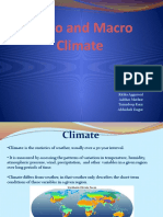 Micro and Macro Climate: By: Rishabh Swaroop Ritika Aggarwal Aabhas Mathur Tarandeep Kaur Abhishek Dagur