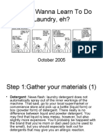 So You Wanna Learn To Do Laundry, Eh?: October 2005