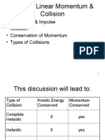 Topic 3: Linear Momentum & Collision: - Momentum & Impulse - Collision - Conservation of Momentum - Types of Collisions