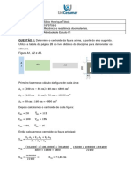 Acadêmico (A) : RA: Disciplina: Atividade: QUESTÃO 1: Determine o Centroide Da Figura Acima, A Partir Do Eixo Sugerido