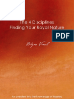 The 4 Disciplines Finding Your Royal Nature: Dhyan Vimal