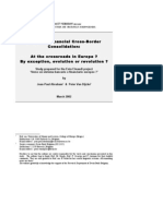 European Financial Cross-Border Consolidation: at The Crossroads in Europe ? by Exception, Evolution or Revolution ?