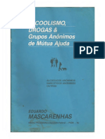 Eduardo Mascarenhas - Alcoolismo, Drogas e Grupos de Ajuda Mútua - Alcoólicos Anônimos, Narcóticos Anônimos, Outros-Self-Published (1993)