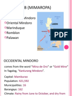 Region Iv-B (Mimaropa) : Occidental Mindoro Oriental Mindoro Marinduque Romblon Palawan