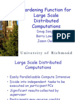 Hardening Function For Large Scale Distributed Computations: Doug Szajda Barry Lawson Jason Owen