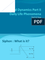 Fluid Dynamics Part II Daily Life Phenomena: Prof S K Tang