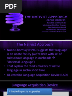 The Nativist Approach: Group Members