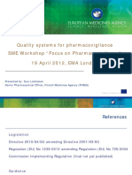 Quality Systems For Pharmacovigilance SME Workshop "Focus On Pharmacovigilance" 19 April 2012, EMA London