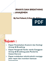 Airways Dan Breathing Manajemen: by Yeniyulianti, S.Kep, NS, M.Kep