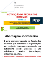 TGS Parte 1A - MOTIVAÇÃO DA TEORIA DOS SISTEMAS 