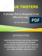 Tongue Twisters: A Phrase That Is Designed To Be Difficult To Say