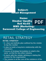 Subject: Retail Management Name: Dinakar Upadhyay Roll No:55 MMS (Marketing) Saraswati College of Engineering