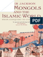 Peter Jackson The Mongols and The Islamic World From Conquest To Conversion Yale University Press 2017 PDF