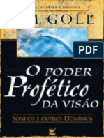 Resumo o Poder Profetico Da Visao Sonhos e Outros Dominios Jim W Goll