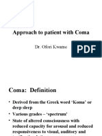 Approach To Patient With Coma: Dr. Ofori Kwame