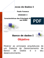 Unidade 4 - Características Das Principais Arquiteturas de Um SGBD