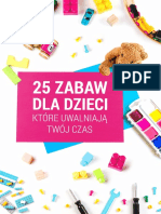 25 Zabaw Dla Dzieci, Które Uwalniają Twój Czas