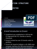 Organization Structure OF Emami Limited: Kumaril Bhowmick Diptendu Chakraborty Akshat Kaul Shradha Thapa Jimmy Thapa