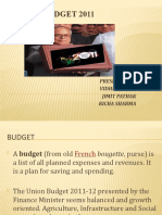 Union Budget 2011: Presented by Vidhi Sharma Jimit Pathak Richa Sharma