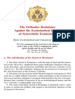 The Orthodox Resistance Against The Ecclesiastical Heresy of Syncretistic Ecumenism: Basic Ecclesiastical and Canonical Positions