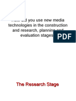 How Did You Use New Media Technologies in The Construction and Research, Planning and Evaluation Stages?