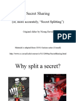 Secret Sharing: (Or, More Accurately, "Secret Splitting")