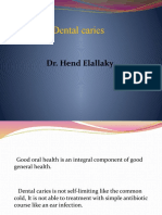 Dental Caries: Dr. Hend Elallaky