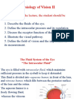 Physiology of Vision II: - at The End of The Lecture, The Student Should Be Able To